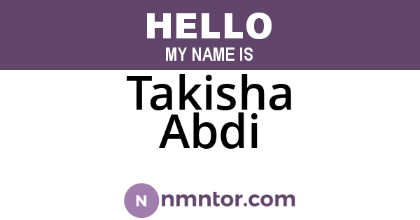 Takisha Abdi