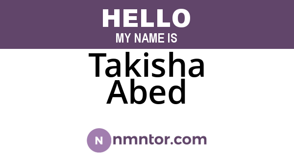 Takisha Abed