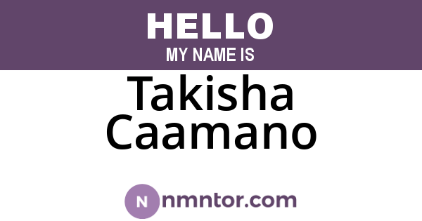 Takisha Caamano