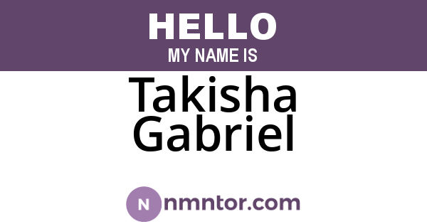 Takisha Gabriel