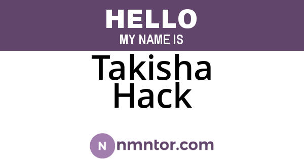 Takisha Hack