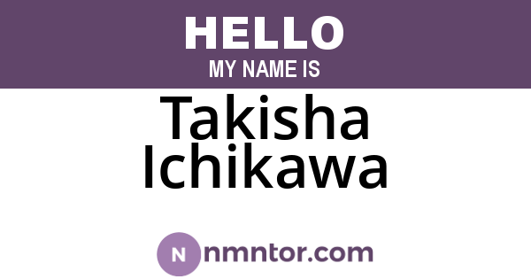 Takisha Ichikawa