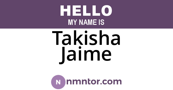 Takisha Jaime