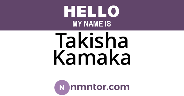 Takisha Kamaka