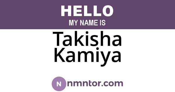 Takisha Kamiya