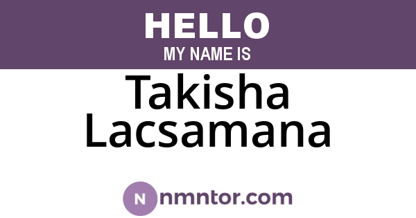 Takisha Lacsamana