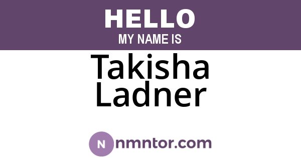Takisha Ladner