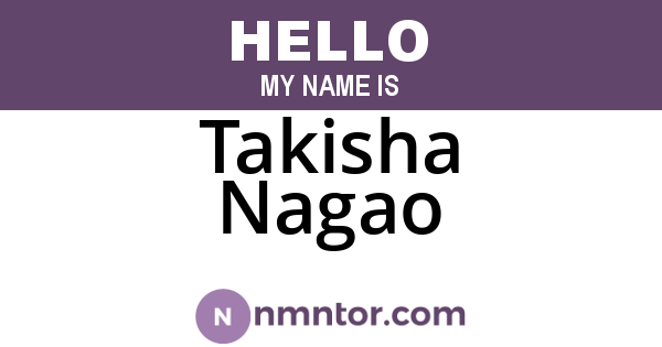 Takisha Nagao