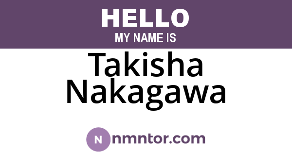 Takisha Nakagawa