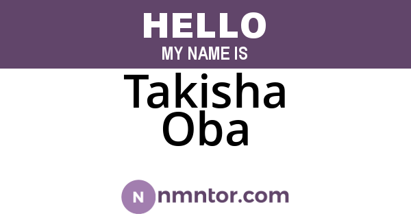 Takisha Oba
