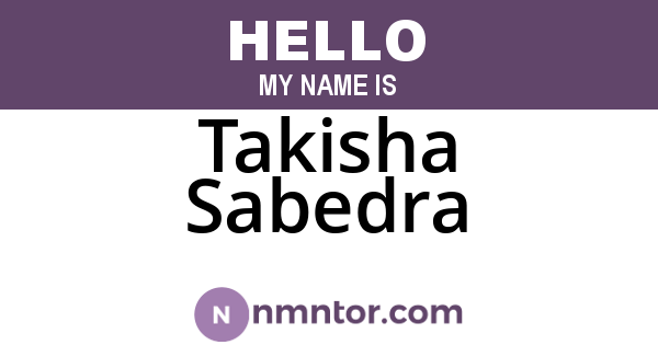 Takisha Sabedra