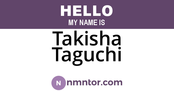 Takisha Taguchi