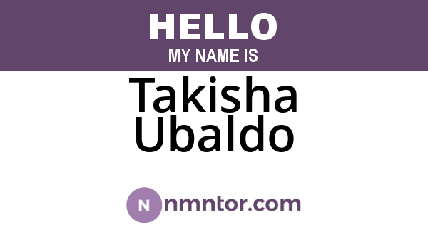 Takisha Ubaldo