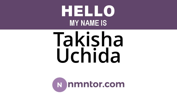 Takisha Uchida