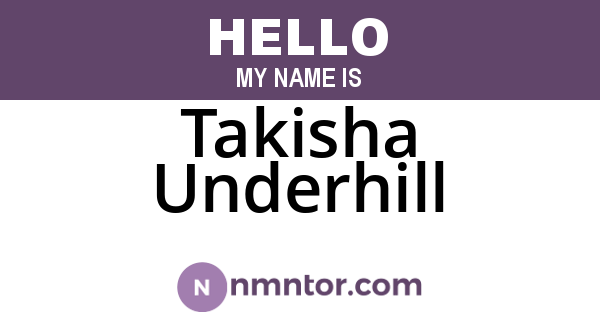 Takisha Underhill