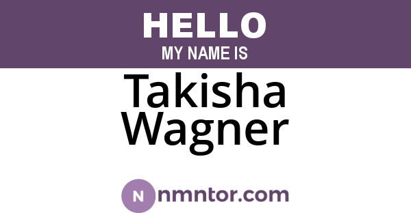 Takisha Wagner
