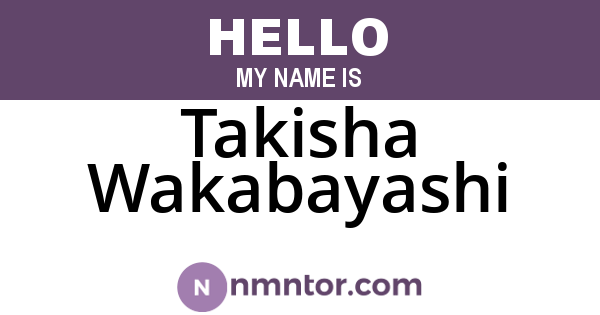 Takisha Wakabayashi