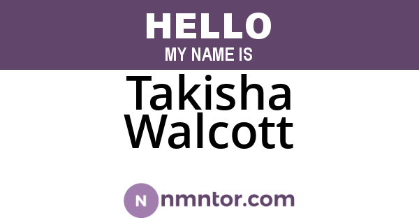 Takisha Walcott