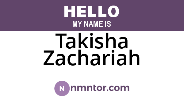 Takisha Zachariah