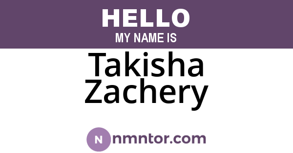 Takisha Zachery