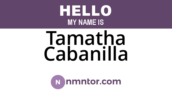 Tamatha Cabanilla