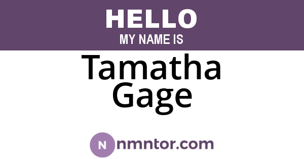 Tamatha Gage