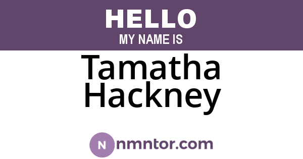 Tamatha Hackney