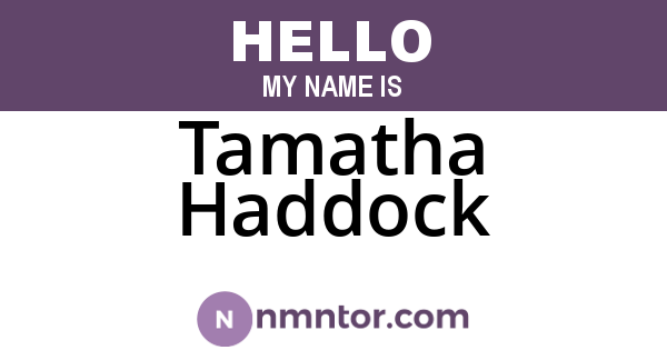 Tamatha Haddock