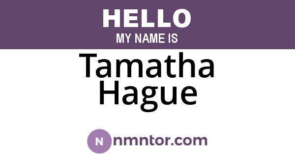 Tamatha Hague