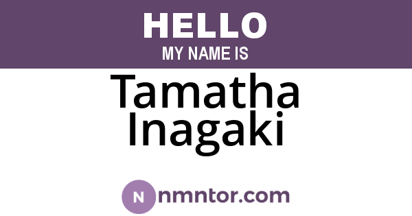 Tamatha Inagaki