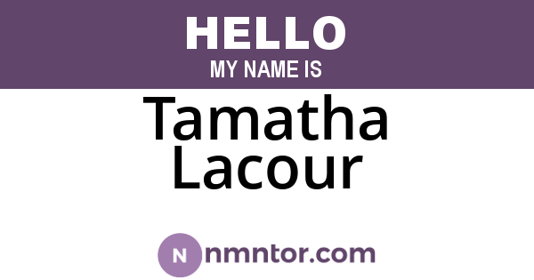 Tamatha Lacour