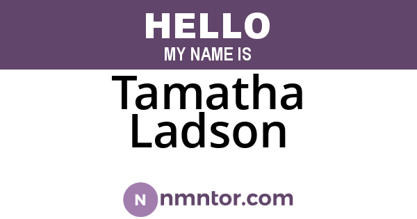 Tamatha Ladson