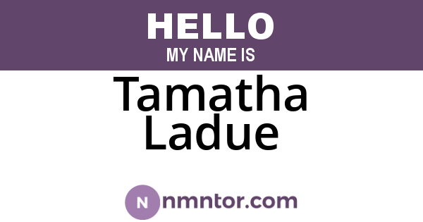 Tamatha Ladue