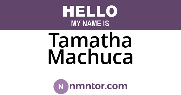 Tamatha Machuca