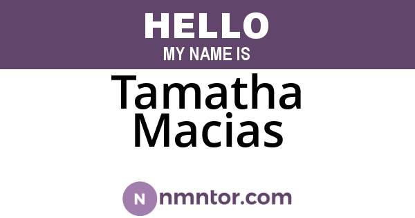 Tamatha Macias