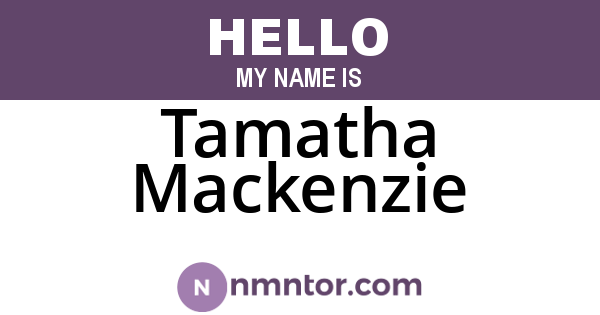 Tamatha Mackenzie
