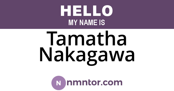 Tamatha Nakagawa