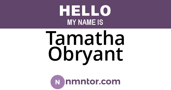 Tamatha Obryant