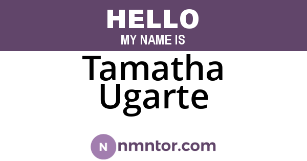 Tamatha Ugarte