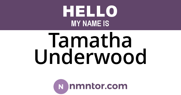 Tamatha Underwood