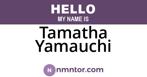 Tamatha Yamauchi