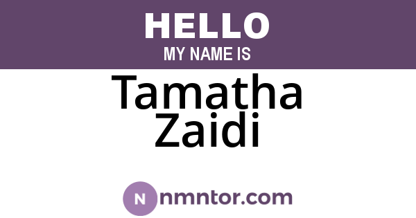 Tamatha Zaidi