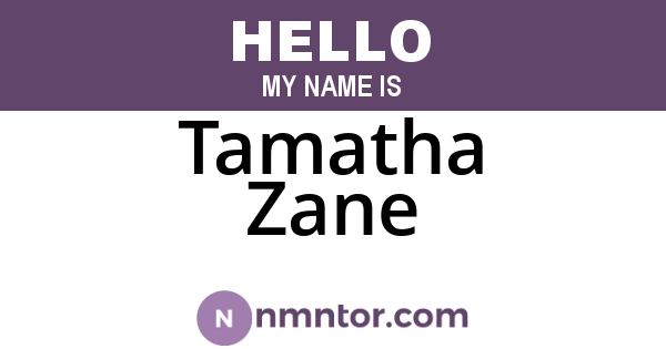 Tamatha Zane