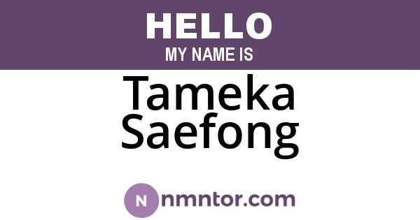 Tameka Saefong