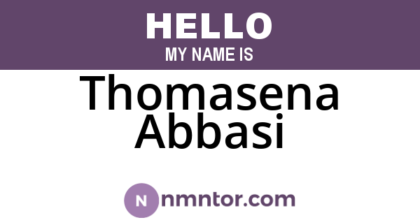 Thomasena Abbasi