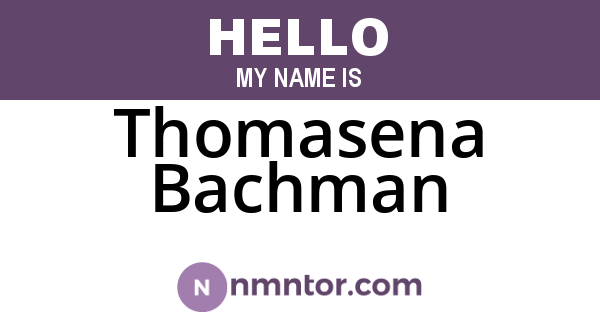 Thomasena Bachman
