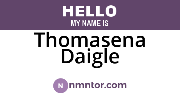 Thomasena Daigle