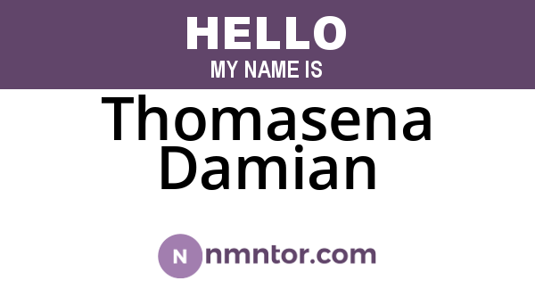 Thomasena Damian