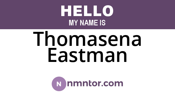 Thomasena Eastman