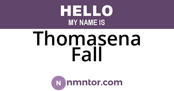 Thomasena Fall
